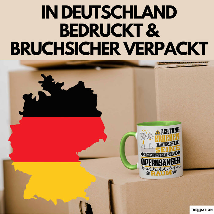 Opernsänger Geschenk Tasse Lustiger Spruch Erheben Sie Sich Der Opernsänger Betritt den Raum Grün Trendation