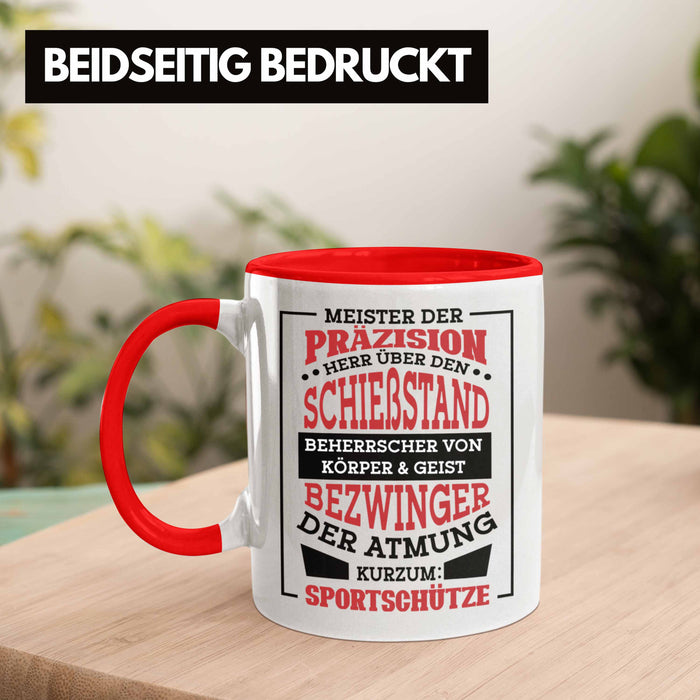 Lustige Schießen-Tasse für Sportschützen Geschenk Ich Bin Sportschütze Präzision Rot Trendation