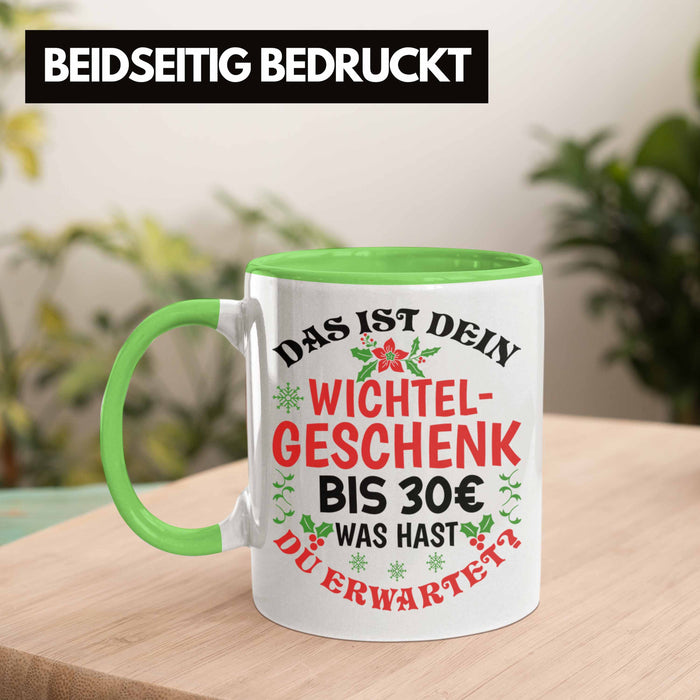 Wichtelgeschenk für 30 Euro Tasse Wichteln für Frauen Kollegen Wichtel-Tasse Schrott-Wichteln Schrottwichteln Grün Trendation