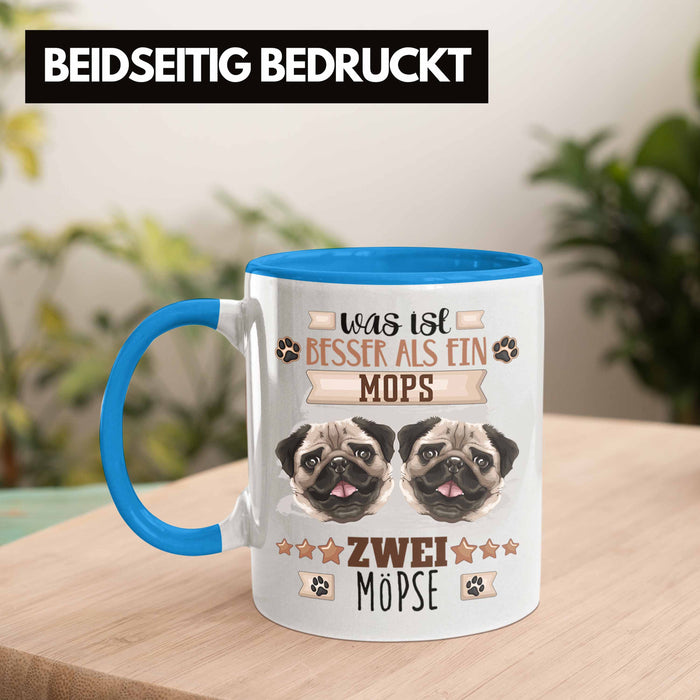 Mops Besitzer Tasse Geschenk Lustiger Spruch Geschenkidee Was Ist Besser Als Ein Mops Blau Trendation