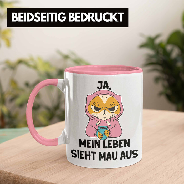 Dank Meme Tasse Katzen Besitzer Wortspiel Ja Mein Leben Sieht Mau Aus Traurige Katze Geschenkidee Saure Katze Astronaut Rosa Trendation