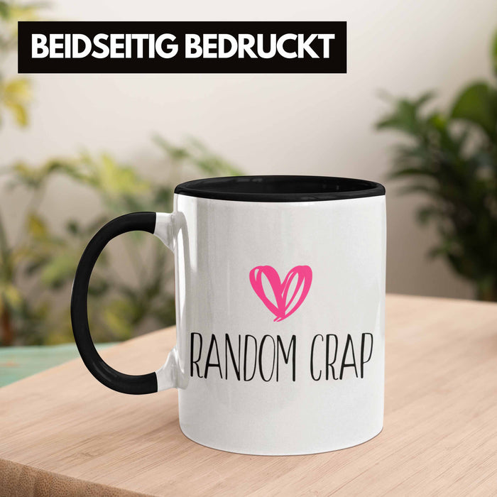 Random Crap Tasse Geschenk für Mütter Frauen Einkaufen Schwarz Trendation