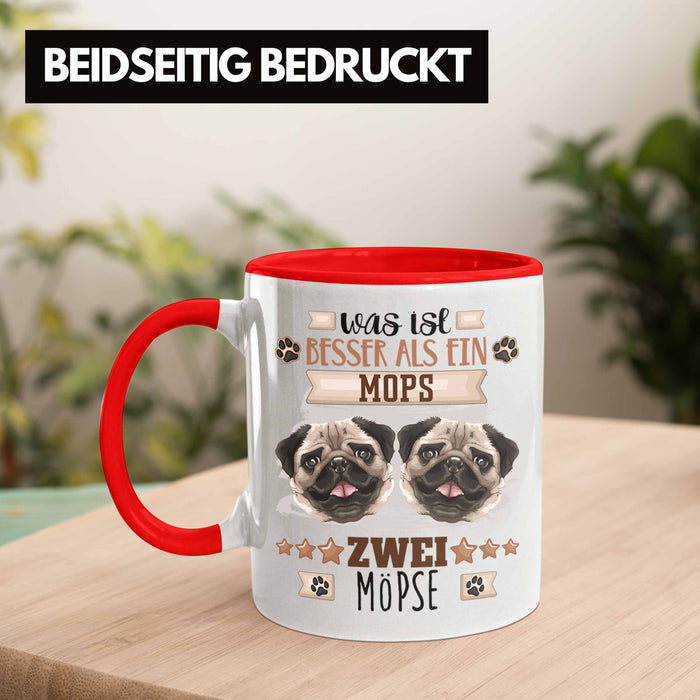 Mops Besitzer Tasse Geschenk Lustiger Spruch Geschenkidee Was Ist Besser Als Ein Mops Rot Trendation