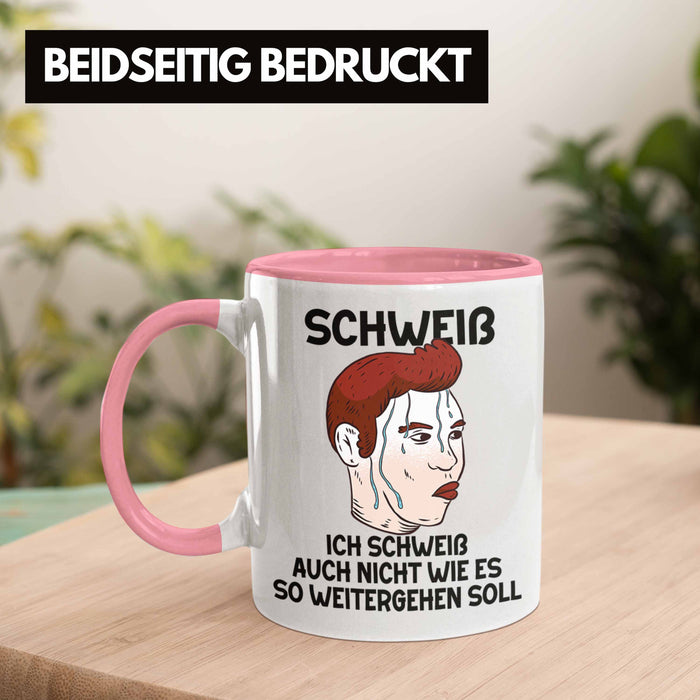 Dank Meme Tasse Schweiß Wortspiel Ich Schweiß Auch Nicht Wie Das Weitergehen Soll Geschenkidee Depressionen Rosa Trendation