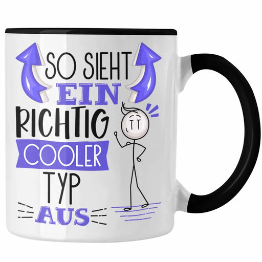 Typ Tasse Geschenk So Sieht Ein RIchtig Cooler Typ Aus Geschenkidee Lustiger Spruch Geburtstag Becher Kaffeetasse Trendation