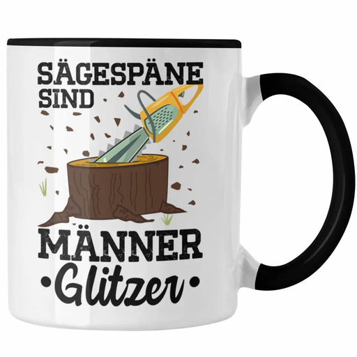 Trendation - Förster Geschenk Tasse Holzfäller Geschenkidee Männer Forstwirt Baumfäller Spruch für Waldarbeiter Männer-Glitzer Trendation