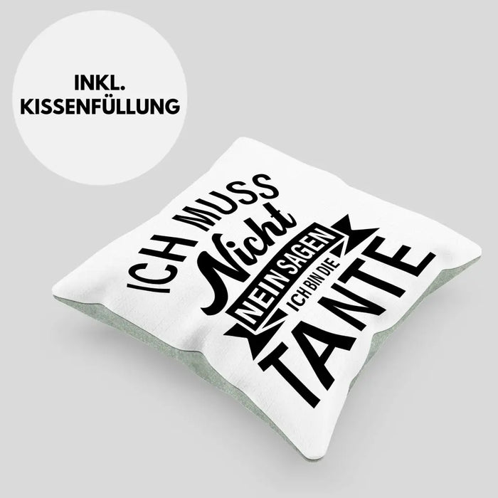 Trendation - Tante Ich Muss Nicht Nein Sagen Geschenk Kissen Geschenkidee Beste Tante Kaffeetasse Geschenk Lustig Dekokissen mit Füllung 40x40 Rosa Trendation