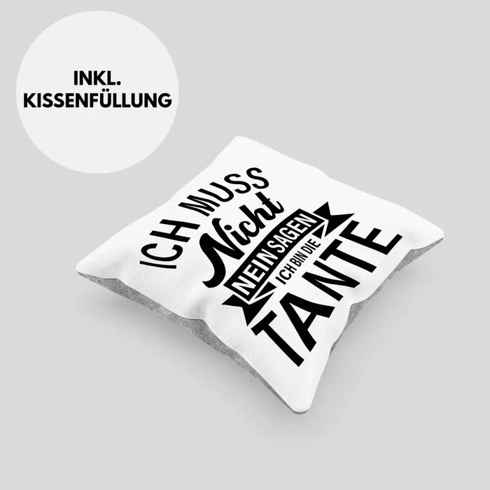 Trendation - Tante Ich Muss Nicht Nein Sagen Geschenk Kissen Geschenkidee Beste Tante Kaffeetasse Geschenk Lustig Dekokissen mit Füllung 40x40 Rosa Trendation