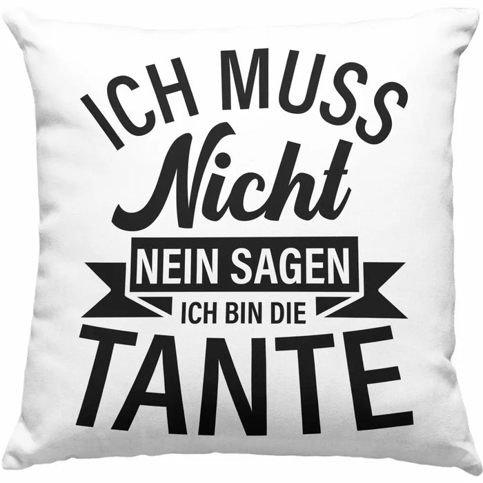 Trendation - Tante Ich Muss Nicht Nein Sagen Geschenk Kissen Geschenkidee Beste Tante Kaffeetasse Geschenk Lustig Dekokissen mit Füllung 40x40 Rosa Trendation