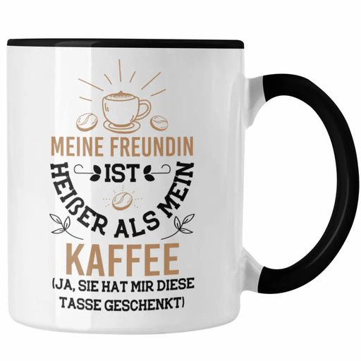 Trendation - Tasse für Freund Geschenk mit Sprüchen Valentinstag Kaffeetasse Ja Sie Hat Mir Diese Tasse Gekauft Trendation