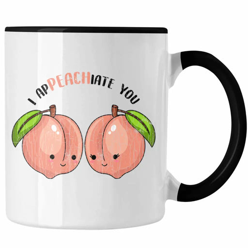 Valentinstag Tasse i Appeachiate You Geschenk Freundin mit Spruch Kaffeetasse Pflaumen Trendation