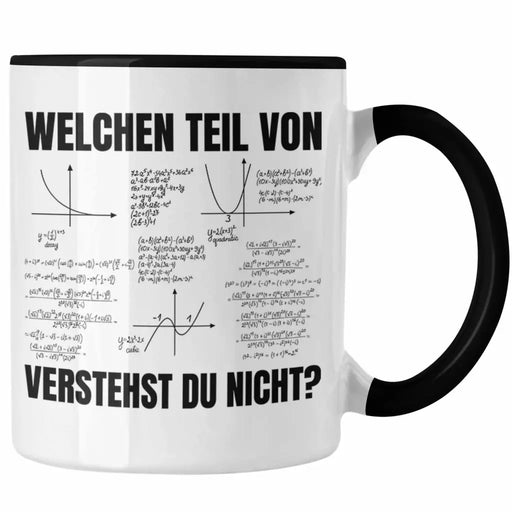 Welchen Teil von Verstehst du Nicht Tasse Mathematiker Geschenkidee Physiker Studenten Trendation