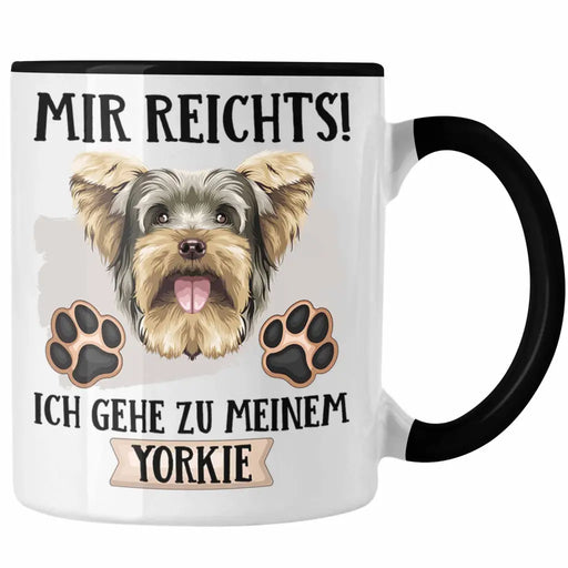Yorkie Besitzer Tasse Geschenk Lustiger Spruch Geschenkidee Mir Reichts Ich Geh Zu Meinem Yorkie Trendation