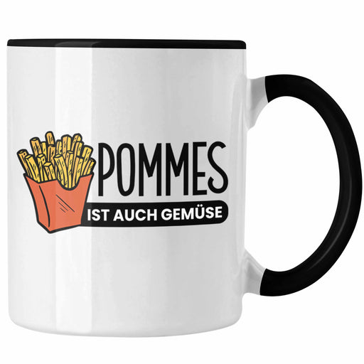 Lustige Tasse mit Spruch "Pommes Ist Auch Gemüse" Pommes-Liebhaber Trendation