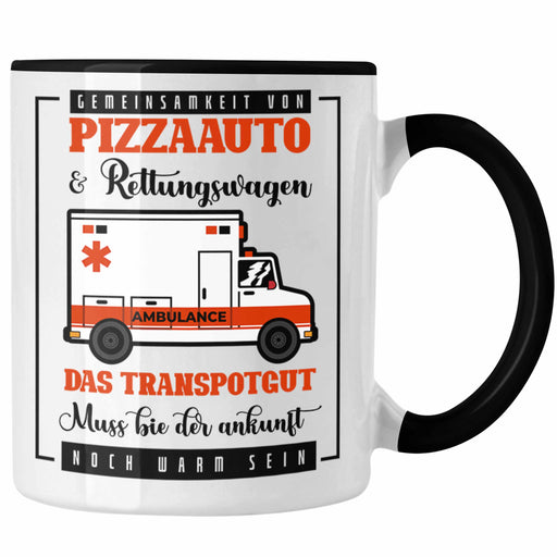 Pizzaauto Rettungswagen Spruch Tasse Geschenk Lustiger Gag Spaß Trendation