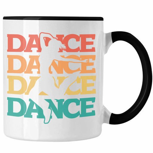 Lustige Tänzer Tasse Geschenk für Tanzbegeisterte Tanzlehrer Grafik Dance Trendation