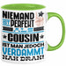 Cousin Geschenk Tasse Lustige Geschenkidee für Cousin Geburtstag Kaffee-Becher Niemand Ist Perfekt Aber Als Cousin Ist Man Nah Dran Grün Trendation