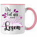Leseratte Tasse Geschenk Bücher Lesen Die Tut Nix Die Will Nur Lesen Geschenkidee Rosa Trendation