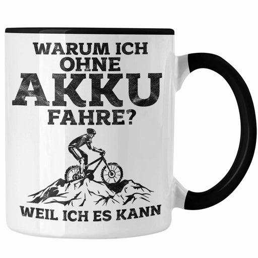 Lustige Geschenkidee Radfahrer Tasse Anti-E-Bike Spruch Trendation