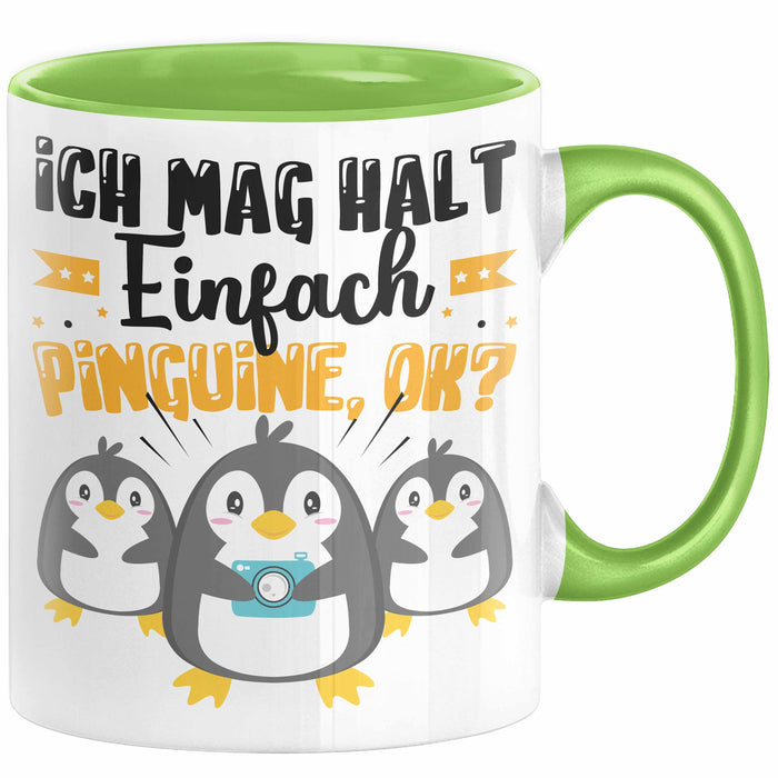 Pinguine Geschenk Tasse Mädchen Geschenkdiee Pinguin-Liebhaberin Ich Mag Halt Einfach Pinguine Ok Grün Trendation
