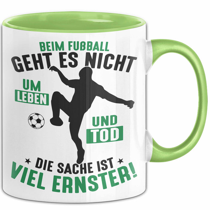 Fussballer Tasse Geschenk Fussballspieler Geschenkidee Es Geht Nicht Um Leben Oder Tod Grün Trendation
