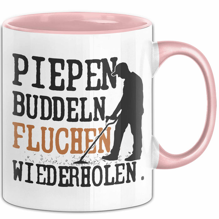 Metalldetektor Tasse Geschenk Metalldetekotren Geschenkidee Pipen Buddeln Fluchen Wiederholen Kaffee-Becher Rosa Trendation