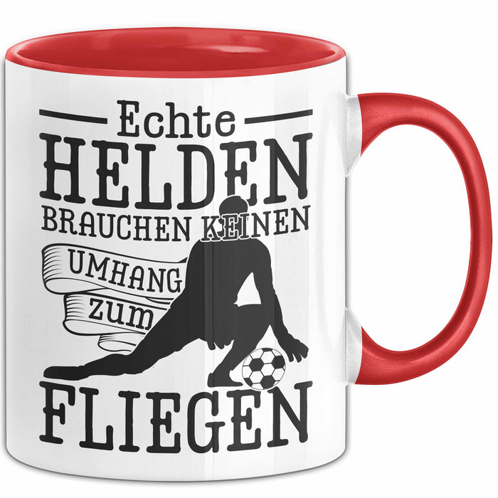 Torwart Tasse Geschenk Echte Helfen Brachen Keinen Umhang Zum Fliegen Rot Trendation