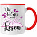 Leseratte Tasse Geschenk Bücher Lesen Die Tut Nix Die Will Nur Lesen Geschenkidee Rot Trendation