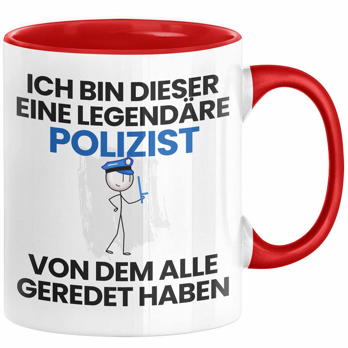 Polizist Geschenk Tasse Lustige Geschenkidee Geburtstag für Polizist Ich Bin Dieser Legendäre Polizist Von Dem Alle Geredet Haben Kaffee-Becher Rot Trendation