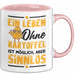 Kartoffel-Liebhaber Tasse Pommes Geschenk Ein Leben Ohne Kartoffeln Ist Möglich Ber Sinnlos Rosa Trendation