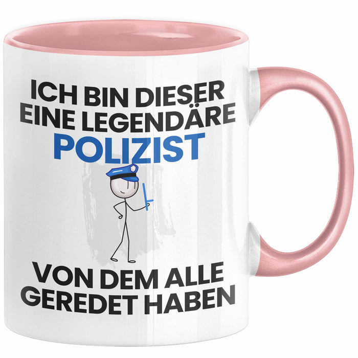 Polizist Geschenk Tasse Lustige Geschenkidee Geburtstag für Polizist Ich Bin Dieser Legendäre Polizist Von Dem Alle Geredet Haben Kaffee-Becher Rosa Trendation