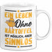 Kartoffel-Liebhaber Tasse Pommes Geschenk Ein Leben Ohne Kartoffeln Ist Möglich Ber Sinnlos Weiß Trendation