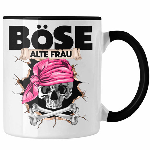 Böse Alte Frau Tasse Geschenk für Frauen Geschenkidee Piratin Kaffee-Becher Trendation