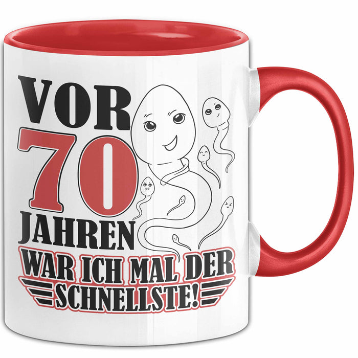 70. Geburtstag Tasse Geschenk Vor 70 Jahren War Ich Mal Der Schnellste Geschenkidee Opa Rot Trendation