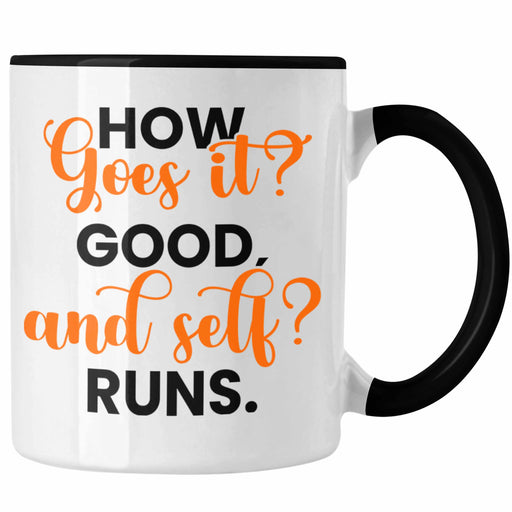 Lustige Tasse Denglisch-Spruch "How goes it? Good!" Trendation