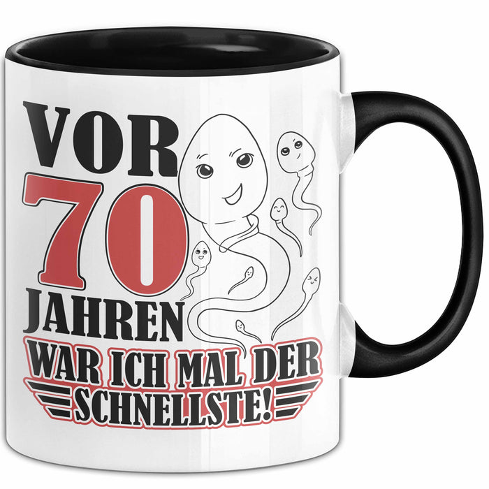 70. Geburtstag Tasse Geschenk Vor 70 Jahren War Ich Mal Der Schnellste Geschenkidee Opa Trendation