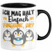 Pinguine Geschenk Tasse Mädchen Geschenkdiee Pinguin-Liebhaberin Ich Mag Halt Einfach Pinguine Ok Trendation