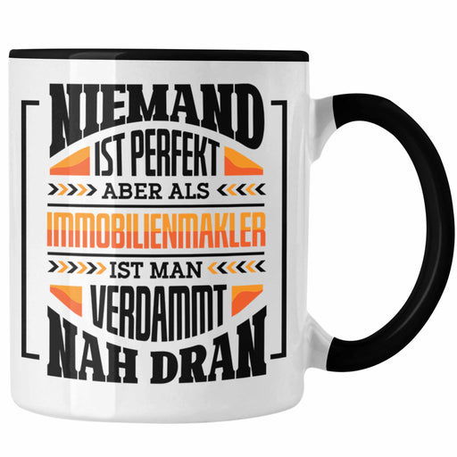Immobilienmakler Tasse Geschenk Ausbildung Geschenkidee Spruch Trendation