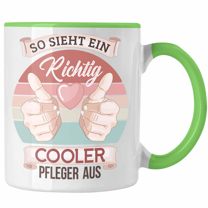 Pfleger Tasse Geschenk Altenpfleger Geschenkidee Pflegekraft Krankenpfleger So Sieht Ein Cooler Pfleger Grün Trendation