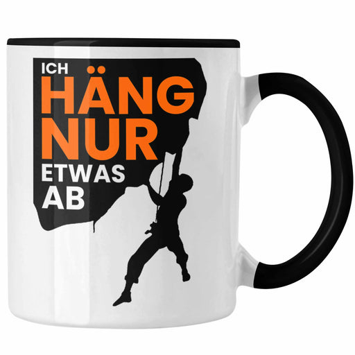 Lustige Kletter-Tasse "Ich häng nur etwas ab" Geschenkidee für Boulder- und Kletter-Fans Trendation