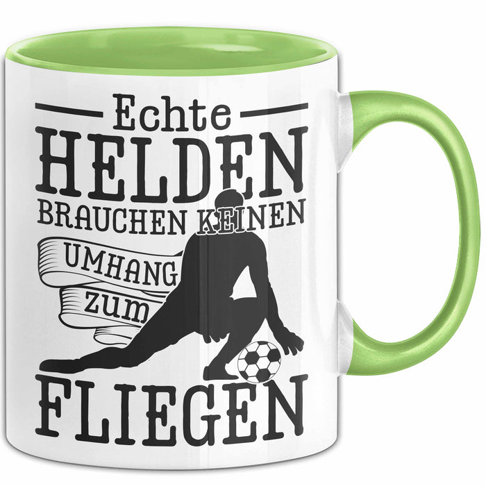 Torwart Tasse Geschenk Echte Helfen Brachen Keinen Umhang Zum Fliegen Grün Trendation