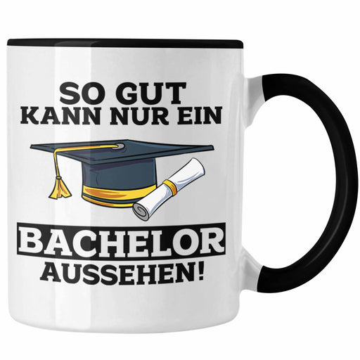 Tasse Geschenk Bestandene Bachelor-Prüfung Geschenkidee So Gut Kann Nur Ein Bachelor Aussehen Trendation