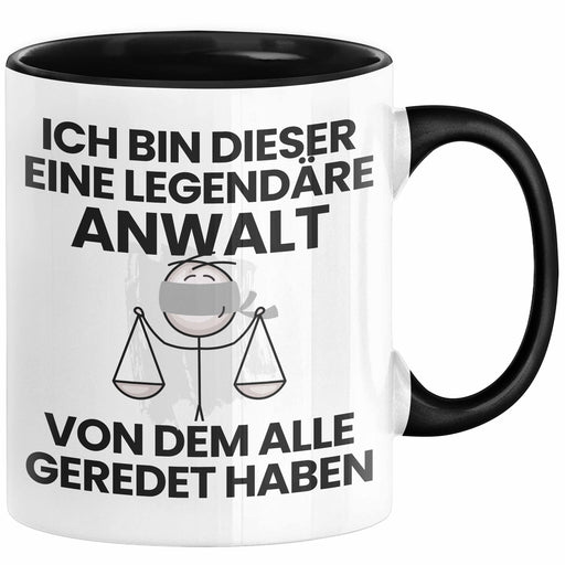 Anwalt Geschenk Tasse Lustige Geschenkidee Geburtstag für Anwalt Ich Bin Dieser Legendäre Anwalt Von Dem Alle Geredet Haben Kaffee-Becher Trendation