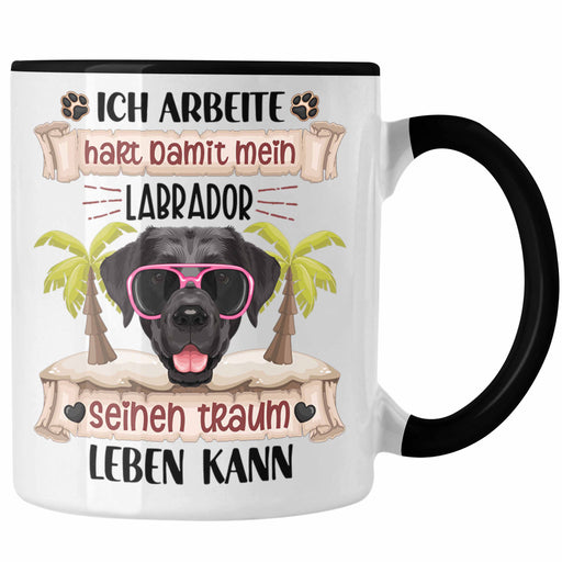 Labrador Besitzer Geschenk Tasse Lustiger Spruch Labrador Liebhaber Geschenkidee Geburtstag Weihnachten Ich Arbeite Hart Trendation