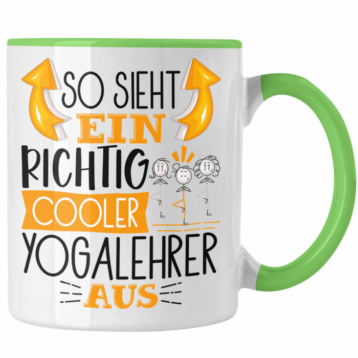 So Sieht Ein Richtig Cooler Yogalehrer Aus Geschenk Tasse Lustiger Spruch Geschenkidee Grün Trendation