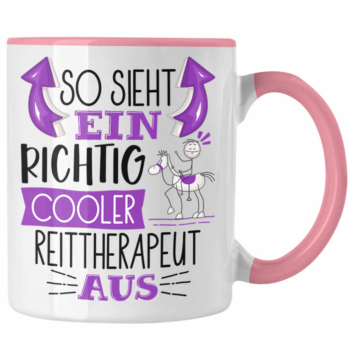 So Sieht Ein Richtig Cooler Reittherapeut Aus Tasse Geschenk für Reittherapie Geschenkidee Spruch Rosa Trendation