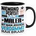 Maler Geschenk Tasse Lustige Geschenkidee für Maler Geburtstag Kaffee-Becher Niemand Ist Perfekt Aber Als Maler Ist Man Nah Dran Trendation