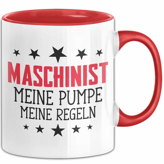 Maschinist Tasse Geschenk Meine Pumpe Meine Regeln Maschinenführer Kaffee-Becher Rot Trendation