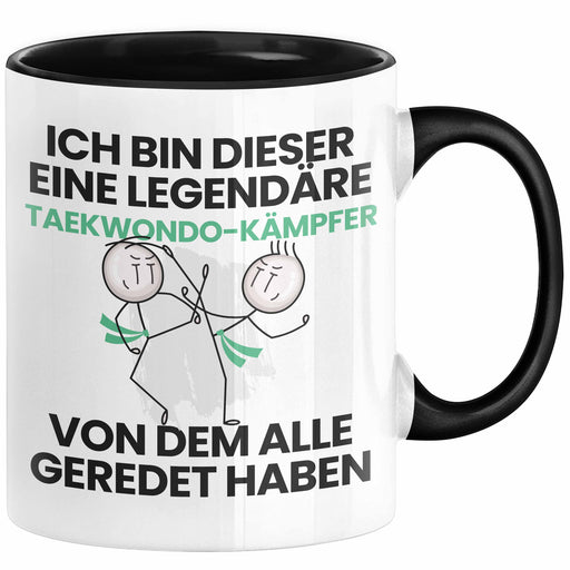 Taekwondo-Kämpfer Geschenk Tasse Lustige Geschenkidee Geburtstag für Taekwondo-Kämpfer Ich Bin Dieser Legendäre Taekwondo-Kämpfer Von Dem Alle Geredet Haben Kaffee-Becher Trendation