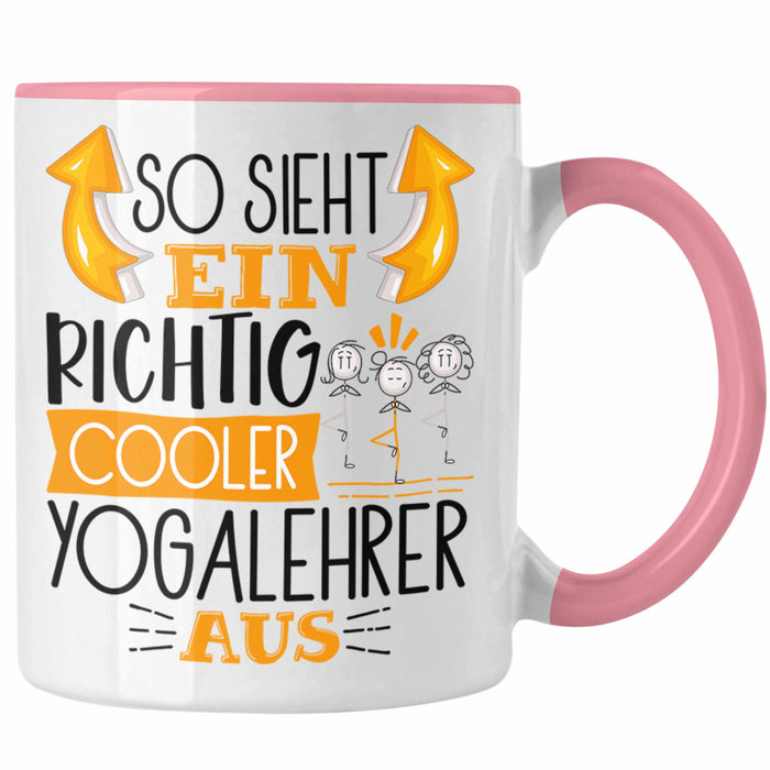 So Sieht Ein Richtig Cooler Yogalehrer Aus Geschenk Tasse Lustiger Spruch Geschenkidee Rosa Trendation